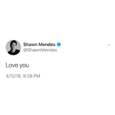Little Does He K Ow I Love Him More Shawn Mendes Quotes Shawn Mendes Tweet Quotes