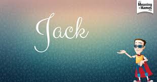 What Does The Name Jack Mean Names With Meaning Fun Facts Character Design