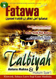 Jamal bin furaihan al haritsi hafizahullohu. Talbiyah Antara Makna Hukum Syar I Majalah Fatawa Edisi Flickr