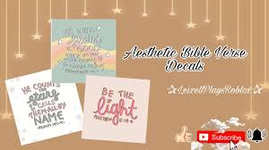 Aug 13, 2020 · tons of awesome bible aesthetic wallpapers to download for free. Roblox Bloxburg Aesthetic Bible Verse Decals Leizellplaysroblox Youtube