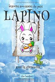 Histoires Amusantes Du Petit Lapino Avec La Grenouille French Edition Booker The 9798649893435 Amazon Com Books The path of destinies , he is a male rabbit with white fur and black pupil eyes. amazon com