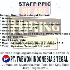 Pt ctaa ppic studies konsultan, enterprenurship in science education, and penelitian. Pin Oleh Lowongan Kerja Tegal Di Loker Staff Ppic Di Pt Taewon Indonesia 2 Tegal Teknik Industri Motivasi Pendidikan