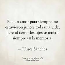 Un Amor Para Siempre Frases De Sabiduria Amor Por Siempre Frases Verdaderas