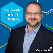 CyncHealth Welcomes Daniel Harris as New Chief Information Security Officer 