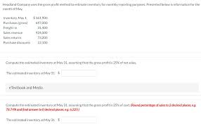 • is the presence of other operators beneficial? Headland Company Uses The Gross Profit Method To Chegg Com