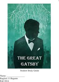The publication of his first novel, this side of paradise, in 1920, made fitzgerald a literary star. Name English 11 Regents Fall 2014 The Great Gatsby Student Study Guide Pdf Free Download