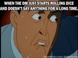 D D Meme Time Gdtg Rpg Dnd Grim Dice Tabletop Gaming Facebook His god really is omnipotent and does play with dice. d d meme time gdtg rpg dnd