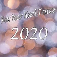 New Year Hard Trance 2020 From Blue Star Records On Beatport