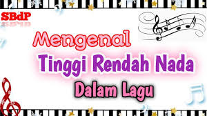 Poinn nya lumayannnn,ntar kalo bener ku jadiin jawaban tercerdass. Mengenal Tinggi Rendah Nada Dalam Lagu Tematik Kelas Iv Sbdp Youtube