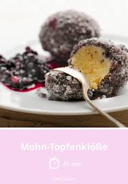 Mohn Topfenklosse Rezept Rezepte Dessert Rezepte Einfach Kochen Und Backen Rezepte