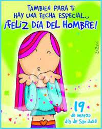 En el país la celebración está ligada al día de san josé que la iglesia católica conmemora cada 19 de marzo. Blog De Tecnologia Y Noticias Postales Y Frases Dia Del Hombre En Colombia 19 De Marzo 2015 2016 Frases Dia Del Hombre Dia Del Hombre Mensajes Dia Del Hombre