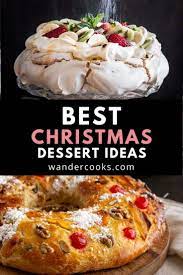 Browse the top 30 most popular best christmas dessert recipes from cookies to festive cakes and more, there is always room for dessert during the holidays. Best Christmas Dessert Ideas From Around The World Wandercooks