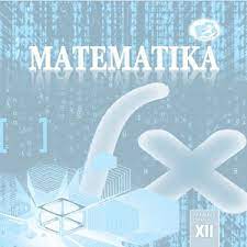 Materi Matematika Sma Kelas Xii Mipa Ips Kurikulum 2013 Matematrick