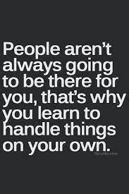 Better On My Own Quotes Quotesgram