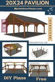 Easy To Follow Plans For You To Learn How To Build A Large Outdoor Pavilion This 20x24 Pavilion Is Built On Outdoor Pavilion Pavilion Plans Backyard Pavilion