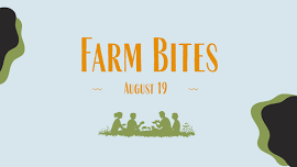 Farm Bites 08/19