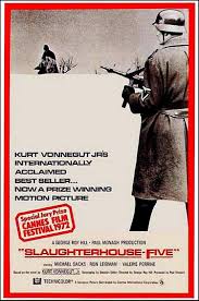 I always got the books slaughterhouse 5 and fahrenheit 451 mixed up and now the same thing is gonna happen with the movies. Slaughterhouse V 1972 George Roy Hill Slaughterhouse Five George Roy Hill Science Fiction Movie Posters