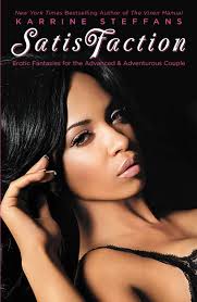 They set goals and turn their dreams into realities. Satisfaction By Steffans Karrine Ebook