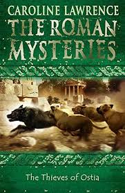 Free Download Pdf The Thieves Of Ostia The Roman Mysteries Free Epub Mobi Ebooks Fantasy Fiction Books Ostia Book 1