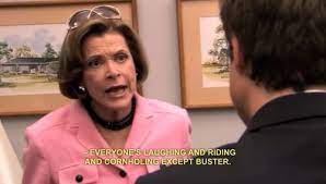 Lucille bluth is the og for burns about not knowing someone. The 35 Best Lucille Bluth Quotes From Arrested Development Arrested Development Arrested Development Quotes Tv Show Quotes