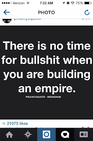 Stay Out Of My Way Building An Empire Quotes Sayings