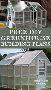 The weather is becoming erratic, and sometimes the growing season is hard to predict. How To Build A Greenhouse Free Plans Diy Greenhouse Plans Build A Greenhouse Diy Greenhouse