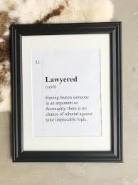 Lawyer Quote Lawyer Gift Funny Lawyer Quote Lawyer Saying Lawyer Gift Law Student Gift Lawyer Poster Lawyer Office Art Lawyer Decor Niche Lawyer Quotes Humor Lawyer Quotes Lawyer Gifts