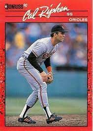 Grab theese cards on ebay now! 1990 Donruss Cal Ripken Baltimore Orioles 96 Baseball Card For Sale Online Ebay