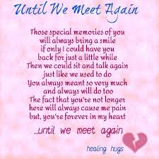 The grave is but the threshold of · so . Until We Meet Again Missing Someone Quotes Meet Again Quotes Miss You Mom