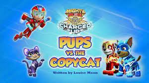 What Did You Think Of The New Paw Patrol Special Mighty Pups Charged Up Pups Vs The Copycat Nickelodeon Fan Poll Paw Patrol Paw Patrol Pups Pup