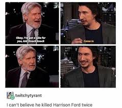 Or they can be used to break the ice at work. Harrison Ford Knock Knock Joke To Adam Driver