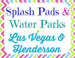 When The Weather Gets Hot In Southern Nevada We Head To Local Splash Pads And Water Parks See A Full List With Add Splash Pad Las Vegas Las Vegas Hotel Deals