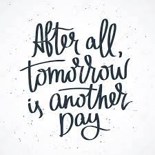 Proverb After All Tomorrow Is Another Day Stock Vector Image By C Chekat 107693526