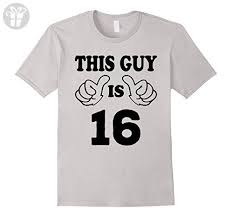 Birthday T Shirt Ideas For Him Mens This Guy Is Sixteen 16 Years Old 16th Birthday Gift Ideas 2xl Silver Birthday Shirts Amaz Emoji Birthday Shirt Birthday Shirts Birthday Gift Idea Boys