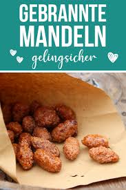 Gebrannte Mandeln Gelingsicher Hexenkuche De Rezept Gebrannte Mandeln Rezept Gebrannte Mandeln Mandeln