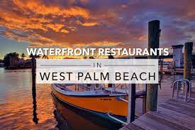How far is houston from west palm beach? 12 Waterfront Restaurants In West Palm Beach Florida