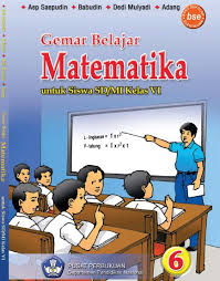 Buku paket bse matematika lengkap sd smp sma dan smk siswa. Download 9 Buku Matematika Kelas 6 Sd Mi Ktsp 2006 Penunjang Pembelajaran Kurikulum 2013 Idn Paperplane