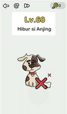 Hibur si anjing februari 7, 2020 februari 2, 2020 oleh ananda sekti yusman kunci jawaban brain out level 67 : Brain Out Hibur Si Anjing Cara Golden