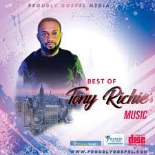 Best Of Tony Richie S Songs We Made A Research And Put All Tony Richie S Songs Together To Convey To You Kindly Slow Down And Enjoy Gospel Music Gospel Tony