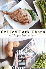 Grilled Pork Chops With Apple Bacon Jam Carefree Mermaid Recipe Grilled Pork Chops Pork Chops Apple Pork Chops