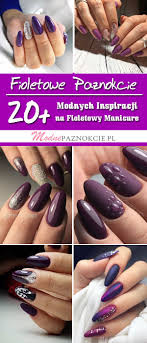 Fioletowe Paznokcie Top 20 Modnych Inspiracji Na Fiol Na Stylowi Pl