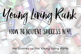 My Surprising Truth About Young Living Rank And Success By