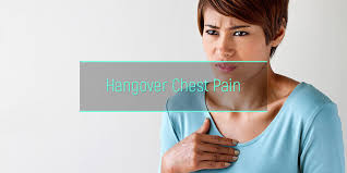 Hangover Chest Pain Why Chest Hurts After Night Of Drinking Alcohol