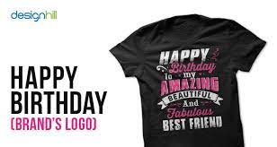 Available in a range of colours and styles for men, women, and everyone. Happy Birthday Shirt Ideas Promotions