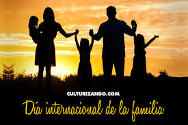 Feliz día internacional de la familia. Hoy Es El Dia Internacional De La Familia