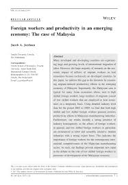 Foreign students may work, but only at restaurants, gas stations, convenience stores and hotels. Pdf Foreign Workers And Productivity In An Emerging Economy The Case Of Malaysia