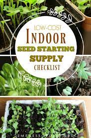 Best Low Cost Indoor Seed Starting Supplies Empress Of Dirt Starting Seeds Indoors Winter Vegetables Gardening Gardening For Beginners