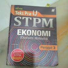 Ekonomi stpm penggal 3 bab 1 1. Stpm Ekonomi Penggal 3 Ekonomi Malaysia Textbooks On Carousell