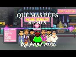 Sech, justin quiles, maluma, nicky jam, farruko, dalex, lenny tavarez. Download Que Mas Pues Remix Dj Maxi Ft Dj Fabi Mix Mp4 Mp3 3gp Naijagreenmovies Fzmovies Netnaija