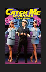 In 2009, a start of the musical began in seattle, washington, and then premiered in july of 2009 at the 5th avenue theatre. Catch Me If You Can Broadway Tickets Broadway Broadway Com